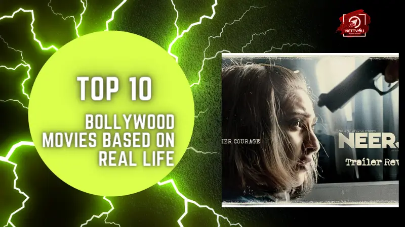 Real Life Bollywood Top 10 Movies Based On True Events