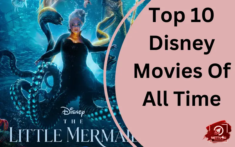 Top Disney Movies Of All Time A Magical Must Watch List