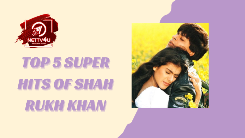 Top 5 Super Hits Of Shah Rukh Khan Hindi Article