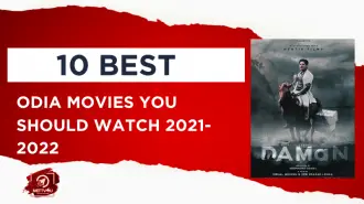 10 Best Odia Movies You Should Watch 2021-2022