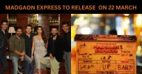 Madgaon Express To Release On March 22