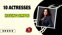 10 Actresses Having Dimple