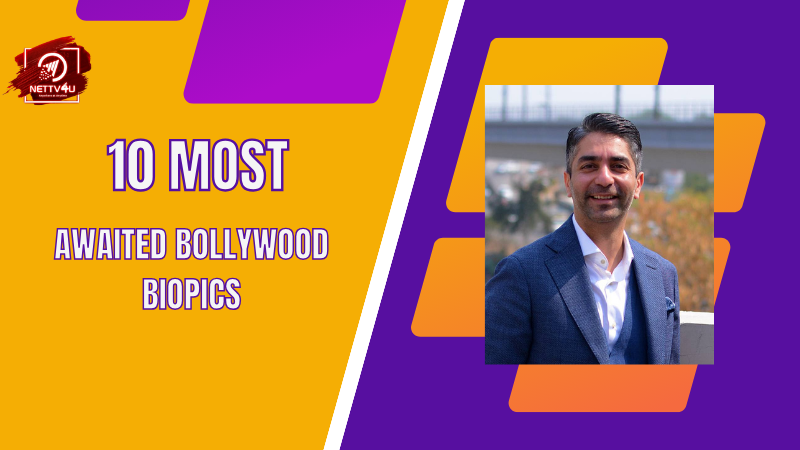 10 Most Awaited Bollywood Biopics Hindi Article