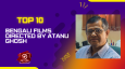 Top 10 Bengali Films Directed By Atanu Ghosh