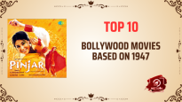 Top 10 Bollywood Movies Based On 1947