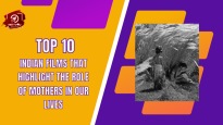 Top 10 Indian Films That Highlight The Role Of Mothers In Our Lives