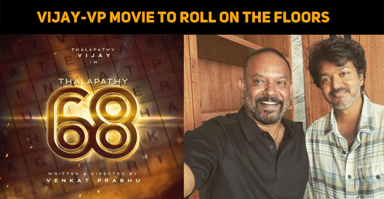Vijay-VP Movie To Roll On The Floors In This Time!