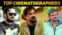 Top 10 Cinematographers In Malayalam