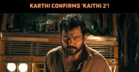 Karthi Confirms ‘Kaithi 2’