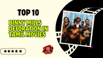 Top 10 Binny Mills Decoration In Tamil Movies
