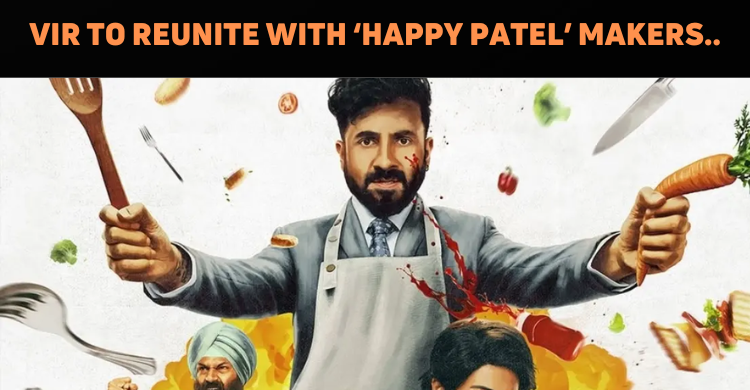 Vir Das Next Venture With Happy Patel Director
