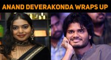 Anand Deverakonda Wraps Up His Debut Film!