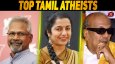 Top 10 Tamil Atheists