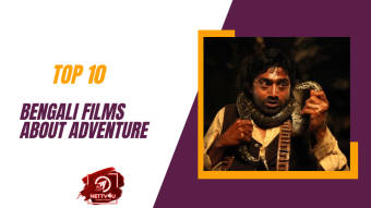 Top 10 Bengali Films About Adventure