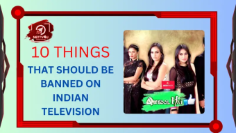 10 Things That Should Be Banned On Indian Television
