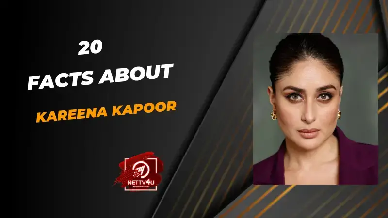 20 Intriguing Facts About Bollywood Actress Kareena Kapoor