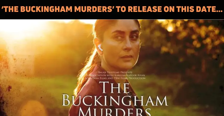 The Buckingham Murders Gets A Release Date