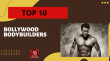 Top 10 Bollywood Bodybuilders Hindi Article