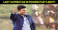 Lady Superstar In Powerstar’s Next!