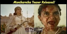 Manikarnika Teaser Released!