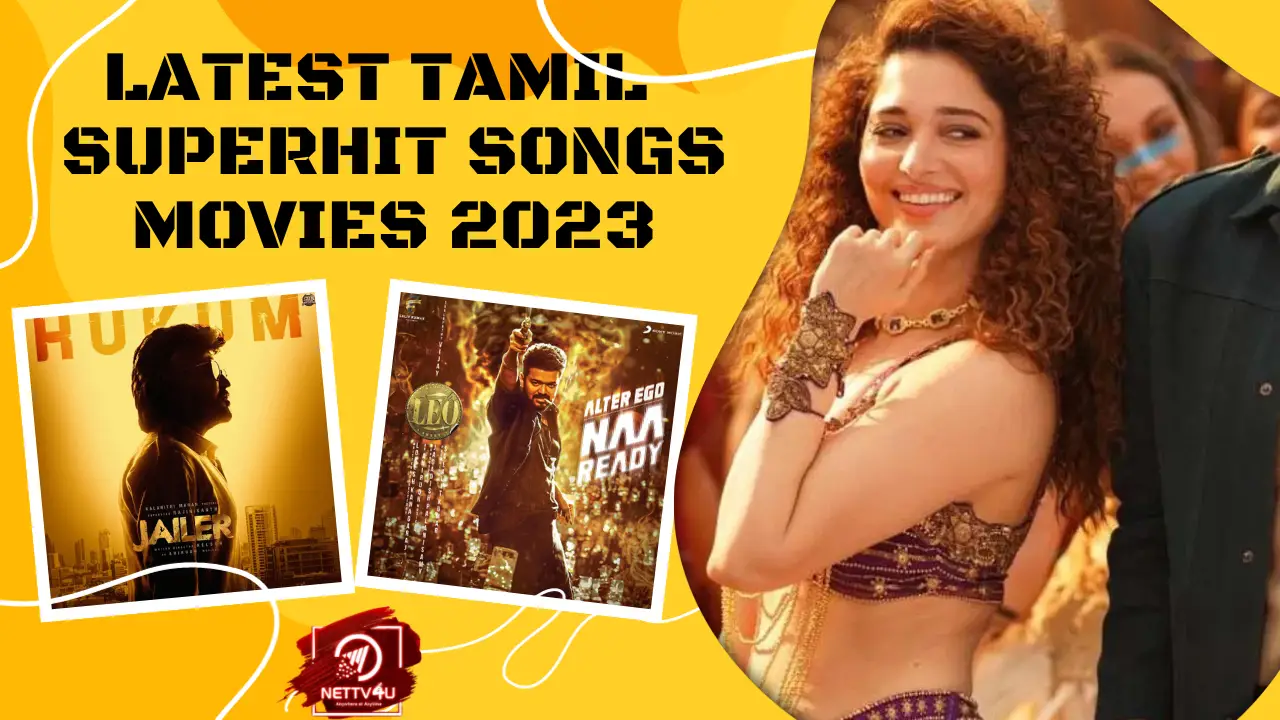 Latest Tamil Superhit Songs Movies 2023