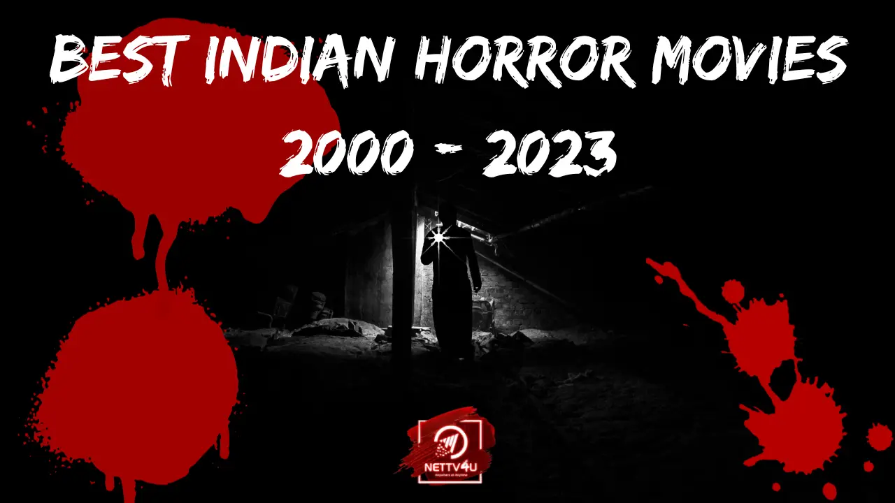 Best Indian Horror Movies 2000-2023