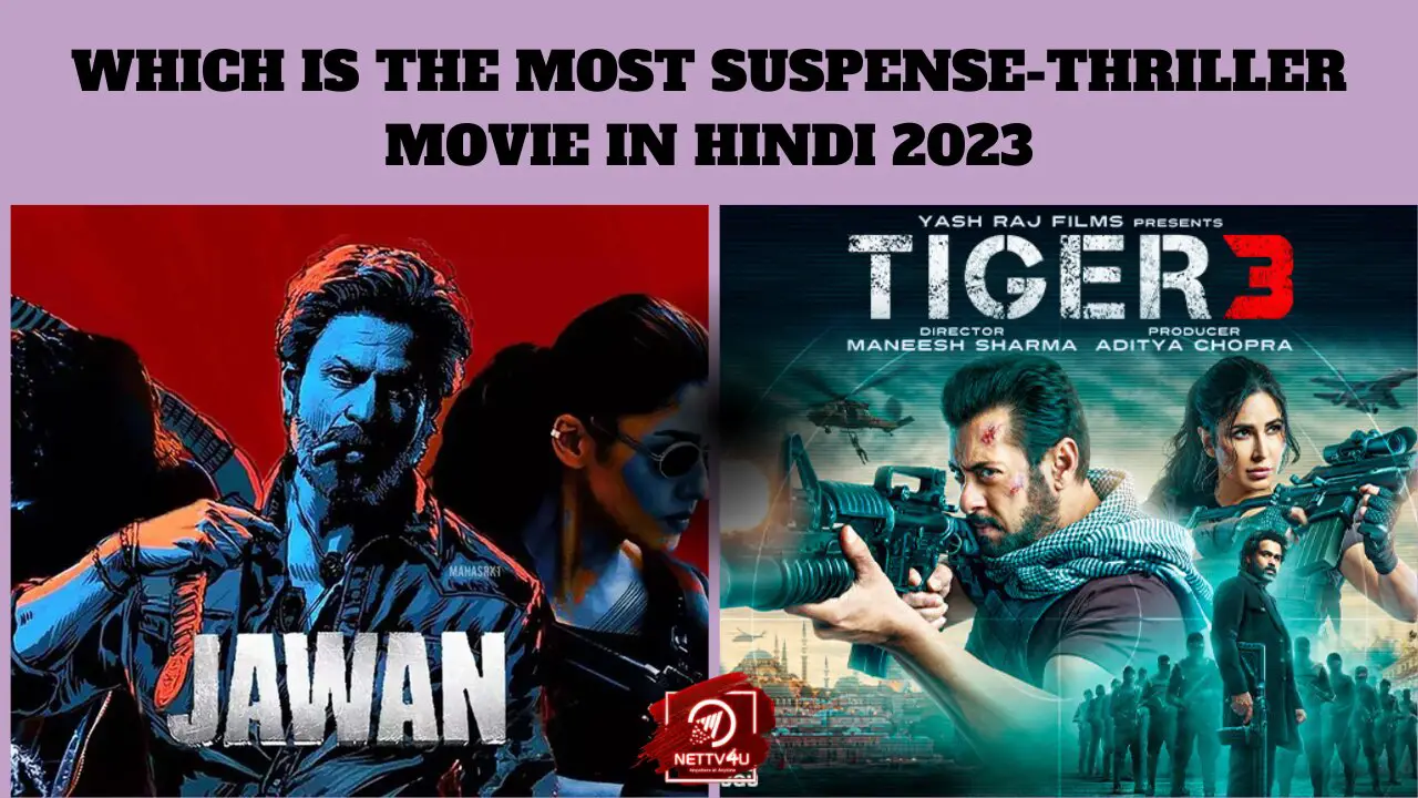 Which Is The Most Suspense -Thriller Movie In Hindi 2023