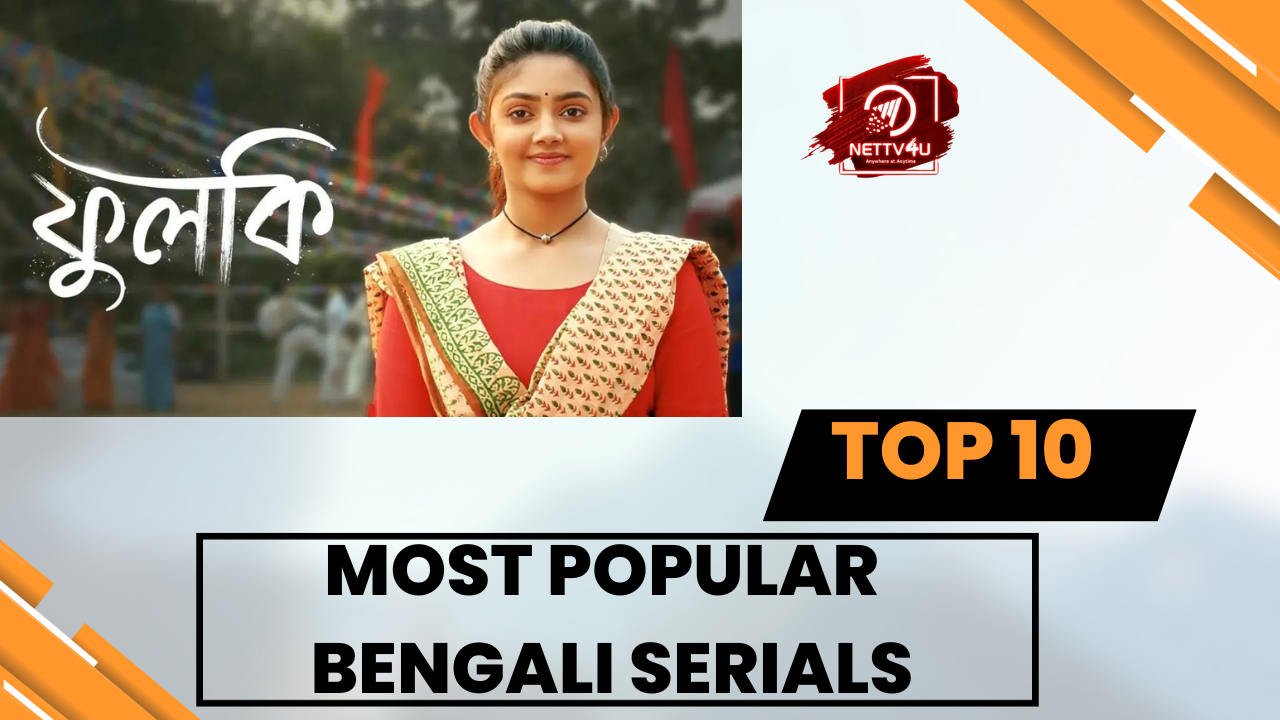 Top 10 Most Popular Bengali Serials