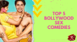 Top 5 Bollywood Sex Comedies Hindi Article
