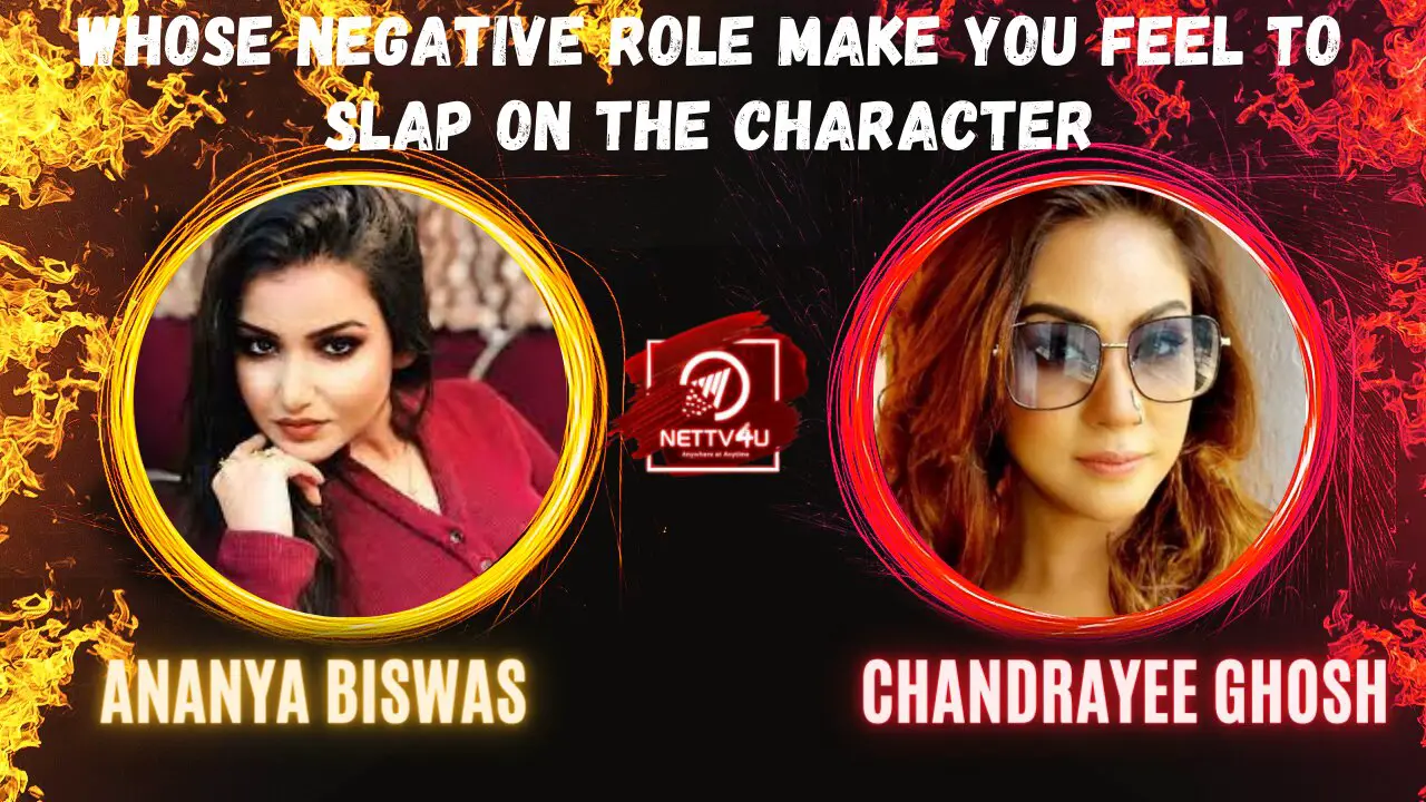 Whose Negative Role Make You Feel To Slap On The Character