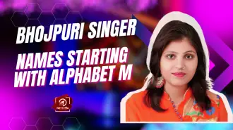 Bhojpuri Singer Names Starting With Alphabet M
