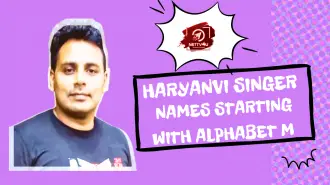 Haryanvi Singer Names Starting With Alphabet M