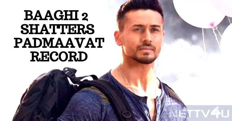 Tiger Shroff's Baaghi 2 Took Him To The Next Level! | NETTV4U
