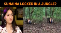 Sunaina Locked In A Jungle?