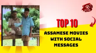 Top 10 Assamese Movies With Social Messages