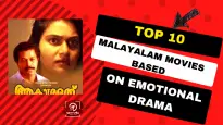 Top 10 Malayalam Movies Based On Emotional Drama