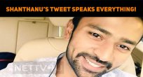 Shanthanu’s Single Tweet Speaks Everything!