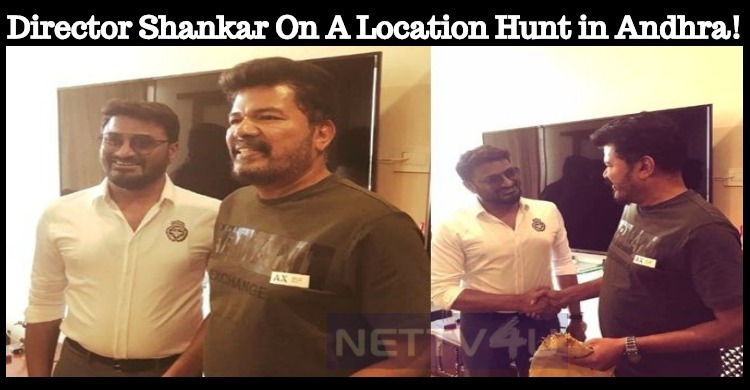 Director Shankar On A Location Hunt In Andhra!