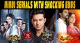 Top 10 Hindi Serials With Shocking Ends