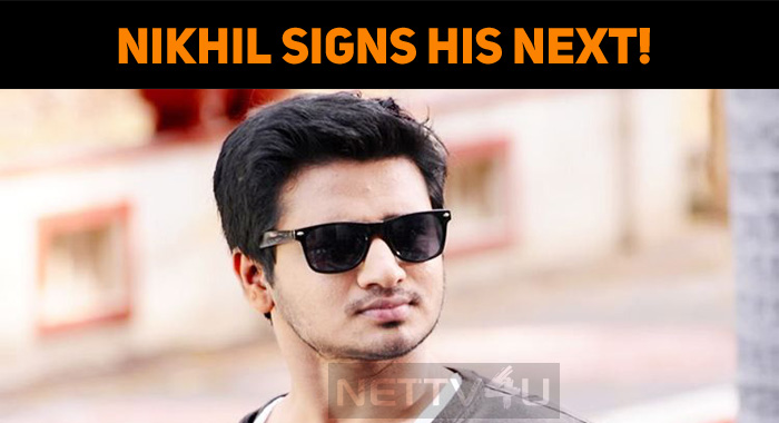 Nikhil Siddharth Signs His Next!
