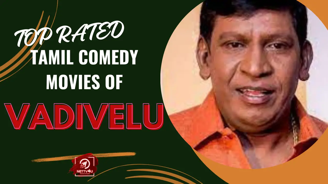 Top Rated Tamil Comedy Movies Of Vadivelu