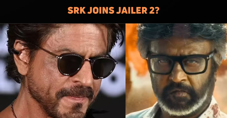 SRK Joins Jailer 2, Shoot For Cameo To Begin La..