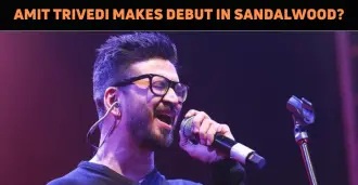 Amit Trivedi To Make Debut In Sandalwood…