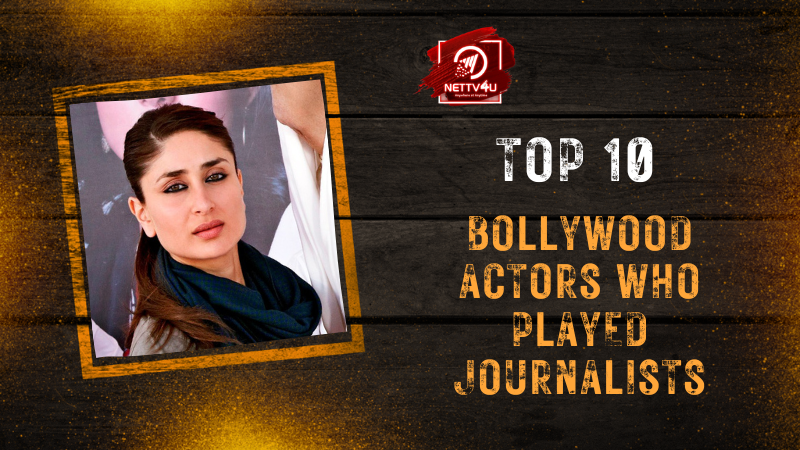 Top 10 Bollywood Actors Who Played Journalists Hindi Article