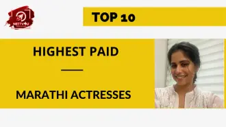 Top 10 Highest Paid Marathi Actresses