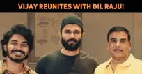 Vijay Reunites With Dil Raju For Next