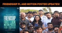 Friendship First Look And Motion Poster Updates..