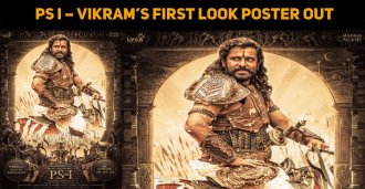 Ponniyin Selvan – Vikram’s First Look Poster Re..