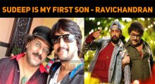 Sudeep Is My First Son - Ravichandran