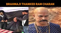 Brahmaji Thanked Ram Charan For Sye Raa Offer!